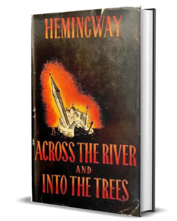 Across the River and Into the Trees