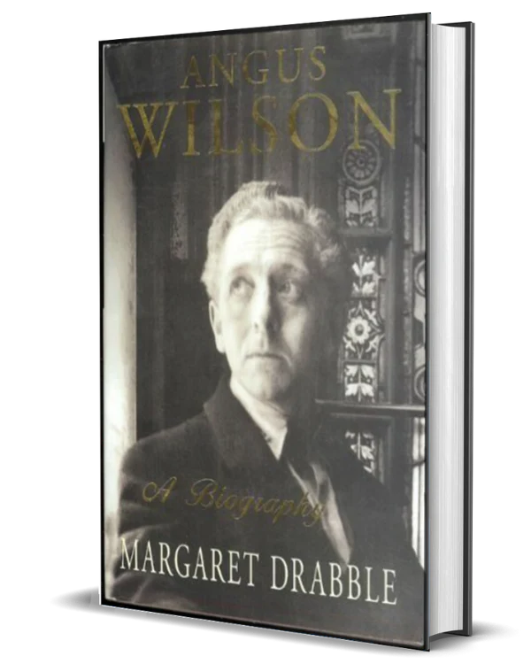 Angus Wilson: A Biography