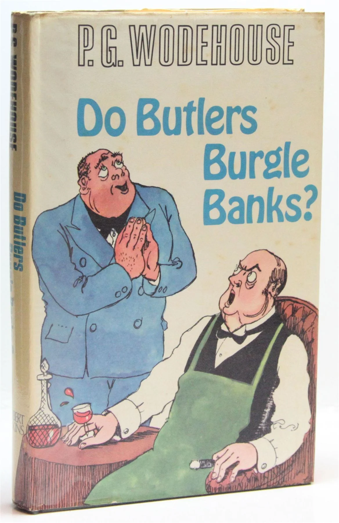 Do Butlers Burgle Banks?