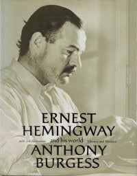 Ernest Hemingway and His World