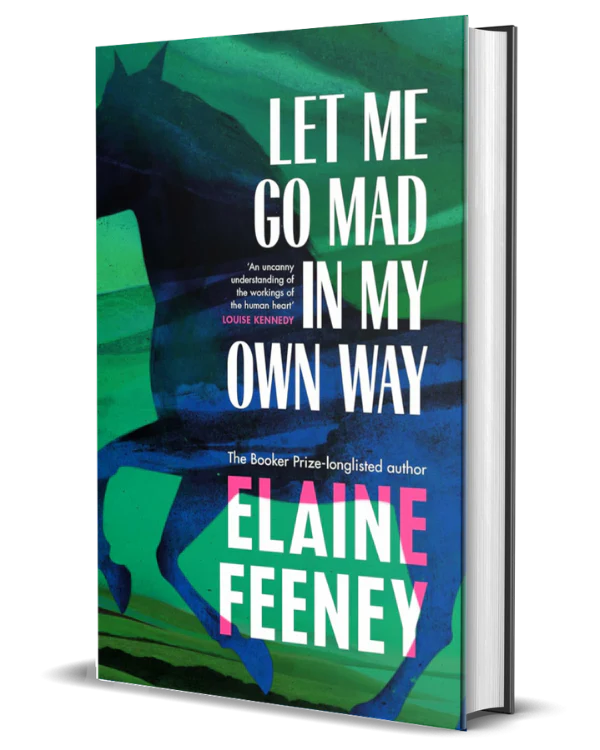 Let Me Go Mad in My Own Way