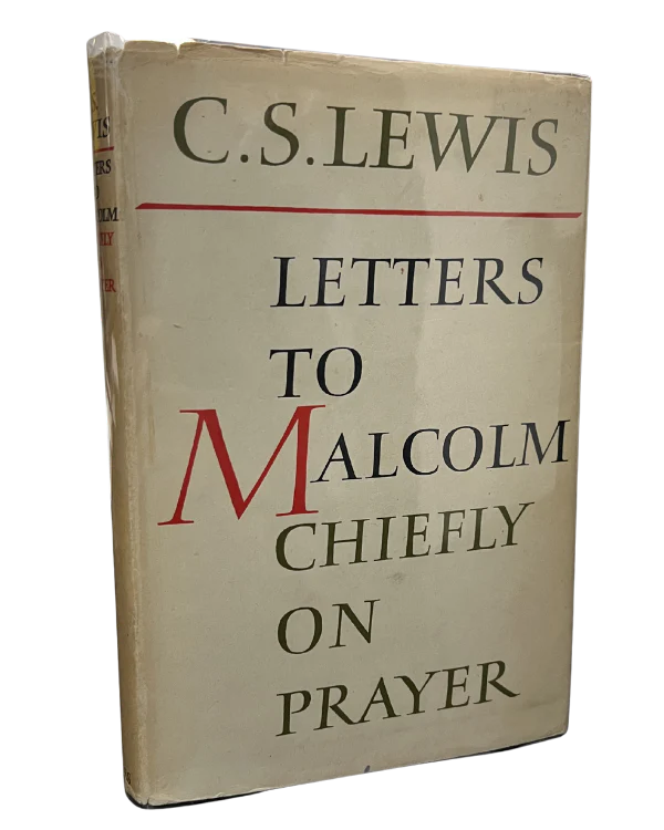 Letters To Malcolm Chiefly On Prayer