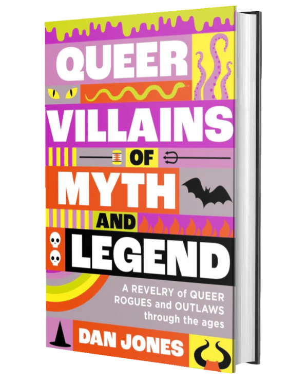 Queer Villains of Myth and Legend