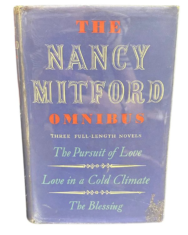 The Nancy Mitford Omnibus: The Pursuit of Love, Love in a Cold Climate, The Blessing