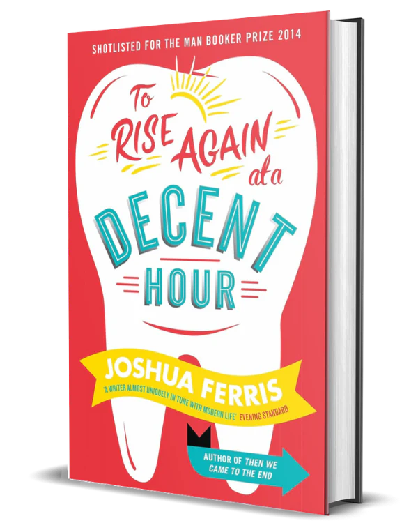 To Rise Again at a a Decent Hour